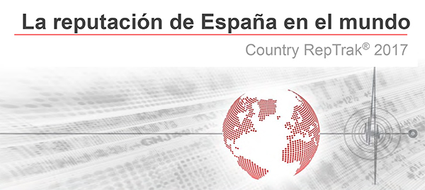 La reputación de España en el mundo. Country RepTrak®2017. Reputation Institute y Real Instituto Elcano