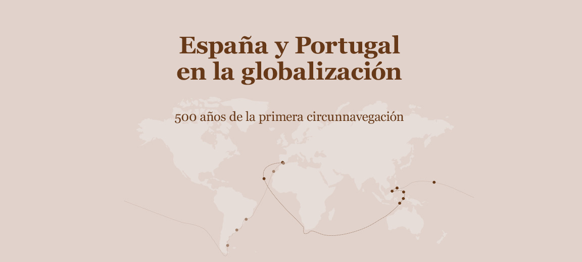 Portada del libro España y Portugal en la globalización. 500 años de la primera circunnavegación. Real Instituto Elcano
