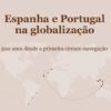 Portada del libro Espanha e Portugal na globalização. 500 anos desde a primeira circum-navegação. Real Instituto Elcano